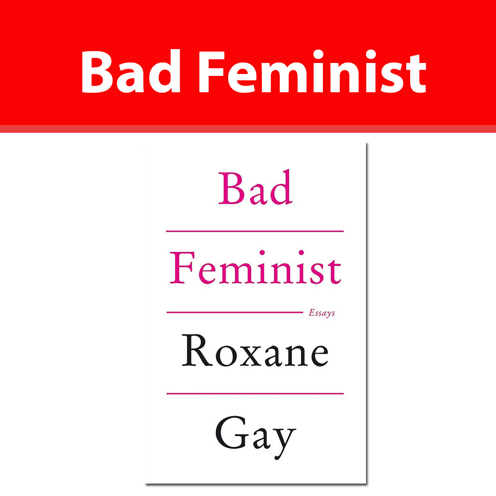Bad Feminist by Roxane Gay 9781472119735 NEW book