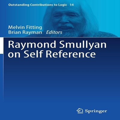 Raymond Smullyan on Self Reference Springer Nature B.V. Hardcover