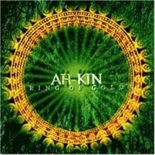 Ah-Kin - Ring of Gold CD NEU