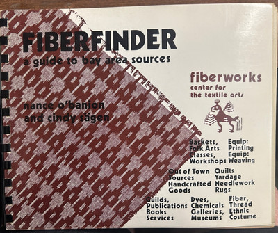 Fiber Finder A Guide to Bay Area Sources - Fiber Works by, Nance O'banion