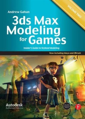 3ds Max Modeling for Games: Volume II Vol. 2: Insider's Guide to
