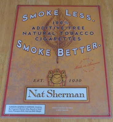 Nat Sherman Natural Tobacco Cigarettes Smoke Less Smoke Better Metal Tin  Sign