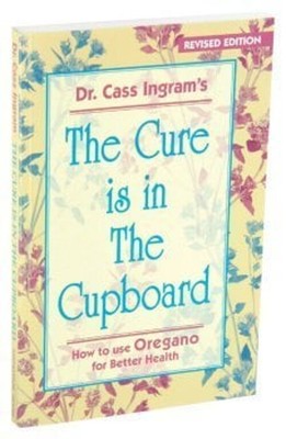 Dr. Cass Ingram Die Heilung ist im Schrank