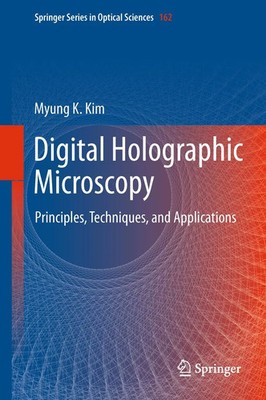 Myung K. Kim | Digital Holographic Microscopy | Taschenbuch | Englisch (2013)