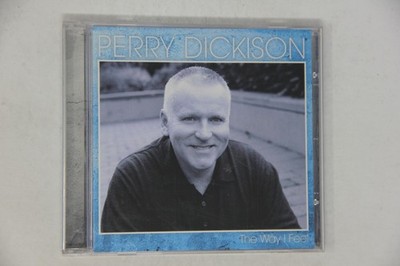 Perry Dickison the Way I Feel Music CD Album