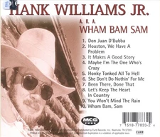 HANK WILLIAMS, JR. A.K.A. WHAM BAM SAM NEW CD