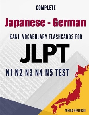 Complete Japanese - German Kanji Vocabulary Flashcards for JLPT N1 N2 N3 N4 N5 T
