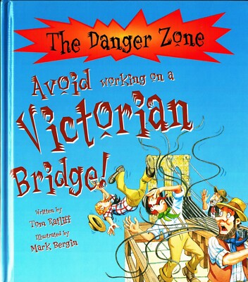 The Danger Zone AVOID WORKING ON A VICTORIAN BRIDGE! Tom Ratliff/Mark Bergin @HB