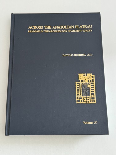 Across the Anatolian Plateau Readings in the Archaeology of Ancient Turkey Book - Picture 11 of 11