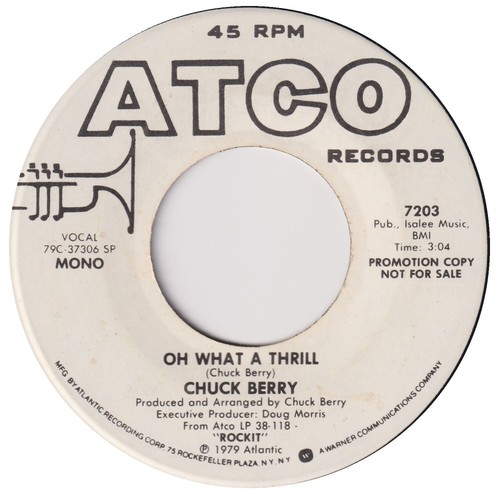 CHUCK BERRY “Oh What A Thrill” ATCO (1979) - Picture 2 of 2