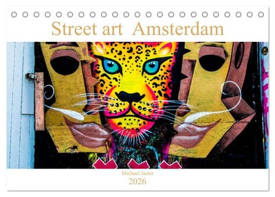 Calvendo | Street art Amsterdam Michael Jaster (Tischkalender 2026 DIN A5...