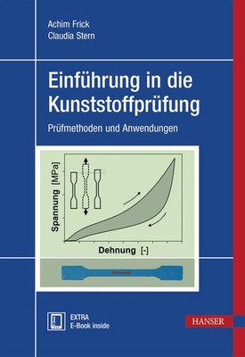 Einführung in die Kunststoffprüfung | Achim Frick, Claudia Stern | deutsch