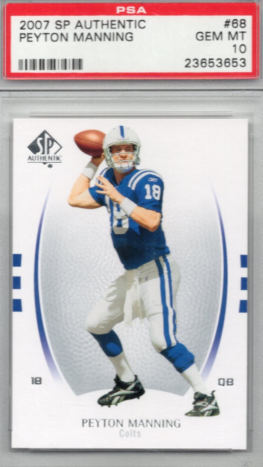 Upper Deck 2007 SP Authentic Peyton Manning #68 PSA 10 Base Indianapolis Colts