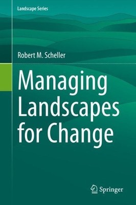 Managing Landscapes for Change - 9783030620400