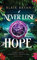 Blair Bryan | Never Lose Hope | Taschenbuch | Englisch (2025)