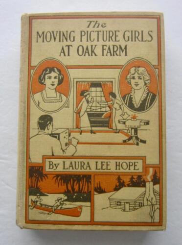 THE MOVING PICTURE GIRLS At Oak Farm ~ Laura Lee Hope Author Of Bobbsey Twins - Zdjęcie 1 z 6