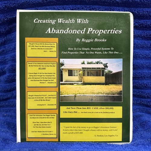 Greating Wealth With Abandoned Properties By Reggie Brooks