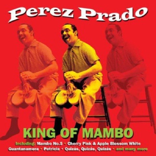 Perez Prado King Of Mambo 2-CD NEW SEALED Guaglione/Mambo No.5/Patricia/Tabu+