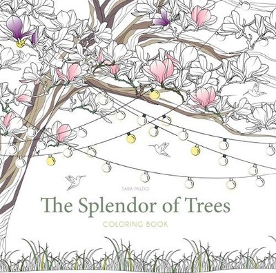 Sara Muzio The Splendor of Trees Coloring Book (Taschenbuch)