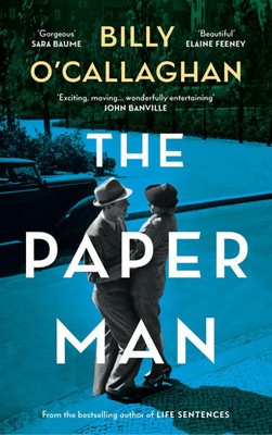 Billy O'Callaghan | The Paper Man | Taschenbuch | Englisch (2024) | 288 S.