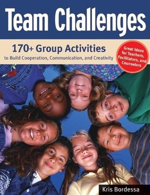 Team Challenges: 170+ Group Activiti..., Bordessa, Kris
