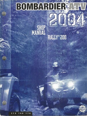 2004 BOMBARDIER ATV  RALLY 200 SHOP MANUAL 219 100 178 (373)