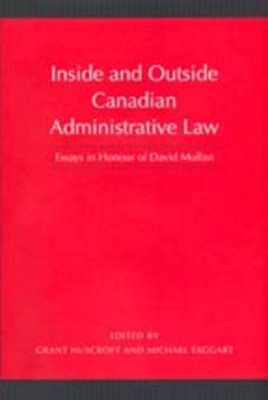 Inside and Outside Canadian Administrative Law Essays i - HardBack NEW Not Avail