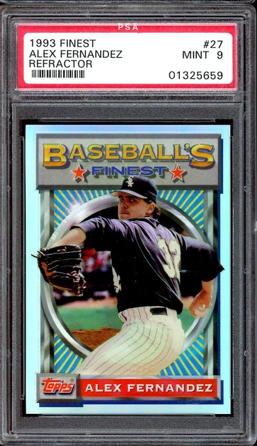 1993 Finest Baseball #27 Alex Fernandez Refractor PSA 9