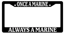 Black License Plate Frame Once A Marine Always A Marine Auto Accessory 216