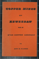MINES DE CUIVRE DE KEWEENAW - N°2 - STAR MINING COMPANY - DON H. CLARKE