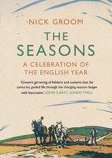 The Seasons: A Celebration of the English Year by Groom, Professor Nick Book The