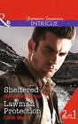 Sheltered: Sheltered / Lawman Protection by HelenKay Dimon, Cindi Myers (Paperback, 2015)