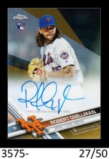 1-2017 TOPPS CHROME GOLD REFRACTOR AUTO ROBERT GSELLMAN METS 27/50 
