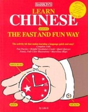 Learn Chinese the Fast and Fun Way (Barrons F...
