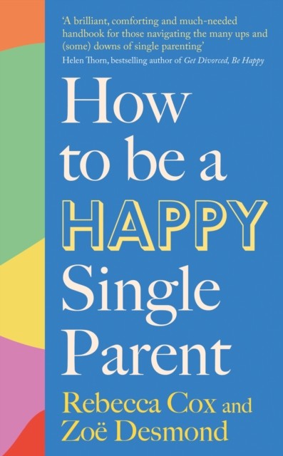 How to Be a Happy Single Parent by Rebecca Cox (Paperback Book) - Image 5