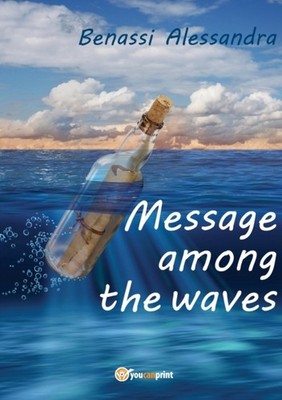 Benassi - Message among the waves - New paperback or softback - X555z