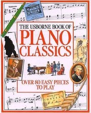 The Usborne Book of Piano Classics Learn to Play - Paperback - GOOD
