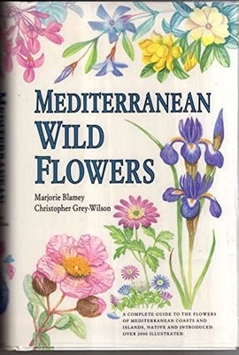 Mediterranean Wild Flowers (Collins..., Grey-Wilson, Ch