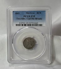 1865 Three Cent Piece Mint Error Die Breaks PCGS F 15