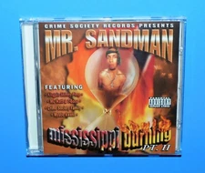 MR. SANDMAN -MISSISSIPPI BURNING--2000 CD w/ KINGSPIN SKINNY PIMP, CRIME SOCIETY