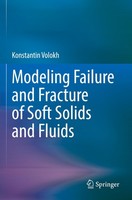 Modeling Failure And Fracture Of Soft Solids And Fluids Konstantin Volokh
