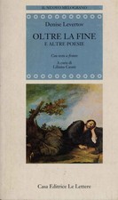 Oltre la fine e altre poesie - Denise Levertov (Casa Editrice Le Lettere) [1998]