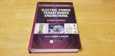Electric Power Transformer Engineering Harlow, James Third Edition CRC Press