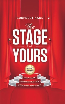 The Stage is All Yours   Gurpreet Kaur Hardback Brand New