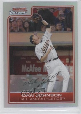 2006 Bowman Chrome Refractor Dan Johnson #159 0o9