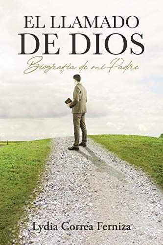 El llamado de Dios: Biografía - Paperback, by Correa Ferniza Lydia - Very Good