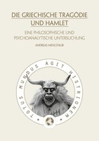 Andreas Mehlstaub | Die Griechische TragöDie Und Hamlet | Buch | Deutsch (2023)