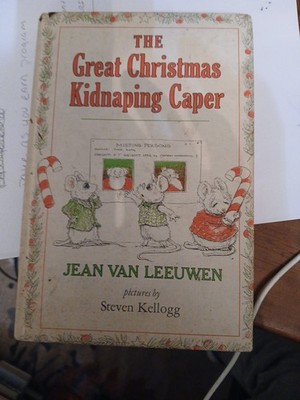 THE GREAT CHRISTMAS KIDNAPING CAPER   Jean Van Leeuwen & Steven Kellogg, 1975