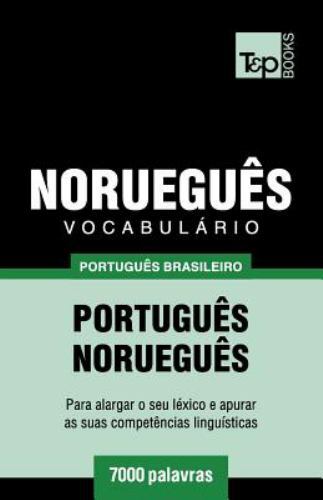 Vocabulário Português Brasileiro-Norueguês - 7000 Palavras by Andrey Taranov ...