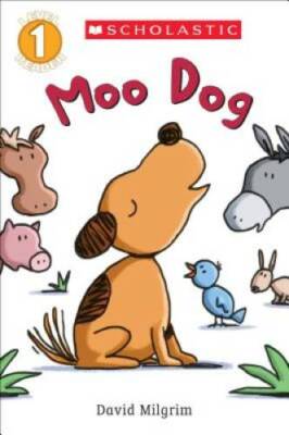 Moo Dog (Scholastic Reader, Level 1) - Paperback By Milgrim, David - GOOD